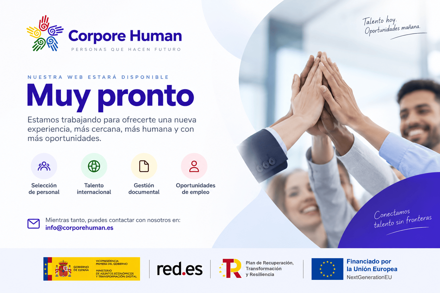 Corpore Human. Nuestra web estará disponible muy pronto. Selección de personal, talento internacional, gestión documental y oportunidades de empleo. Contacta con nosotros en info@corporehuman.es